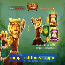 mega millions jogar do brasil